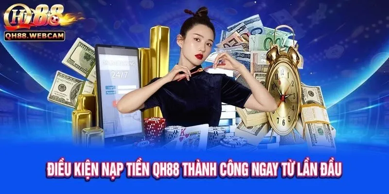Hướng Dẫn Nạp Tiền QH88 - Nhanh Chóng, Nhiều Phương Thức 1 Giới thiệu về QH88 và Tầm Quan Trọng của Việc Nạp Tiền QH88