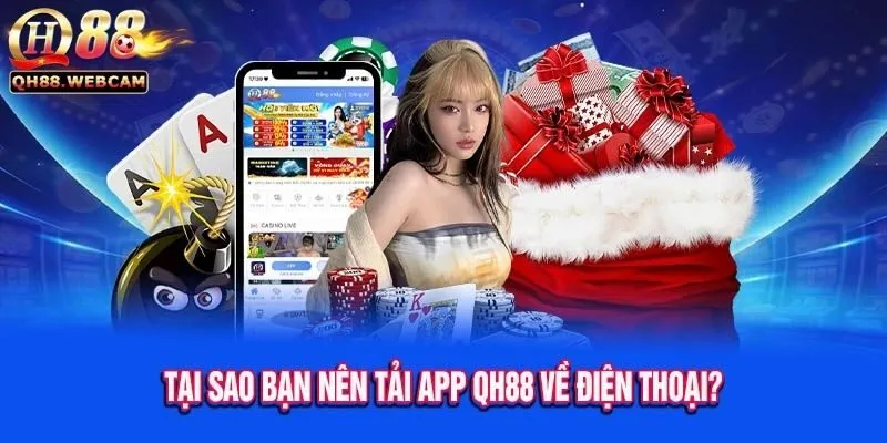 Tải App QH88 - Chơi Game Mọi Lúc, Mọi Nơi, Trên Mọi Thiết Bị 2 Các Tính Năng Nổi Bật